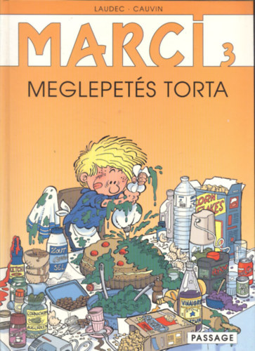 Laudec; Cauvin - Marci 3. - Meglepets torta