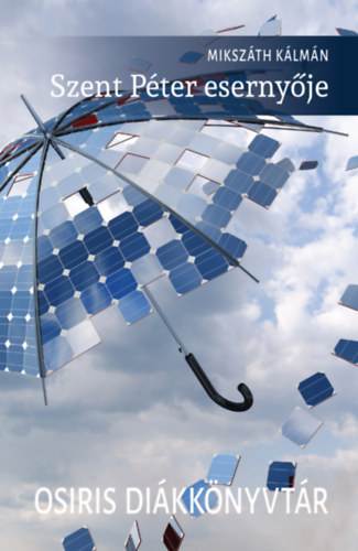 Miksz�th K�lm�n - Szent P�ter eserny�je