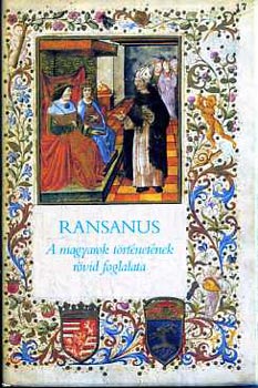 Ransanus Petrus - A magyarok trtnetnek rvid foglalata