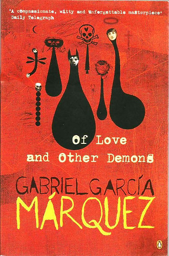 Gabriel Garc�a M�rquez - Of Love and Other Demons