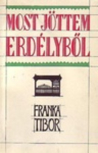 Franka Tibor: - Most jttem Erdlybl