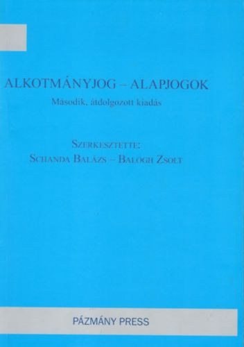 alkotmnyjog - alapjogok (Msodik, tdolgozott kiads)