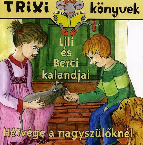 Lili s Berci kalandjai - Htvge a nagyszlknl