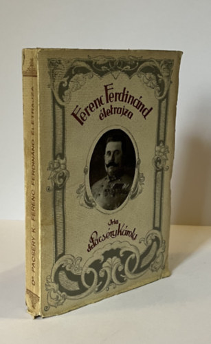 Pacséry Károly - Ferenc Ferdinánd életrajza