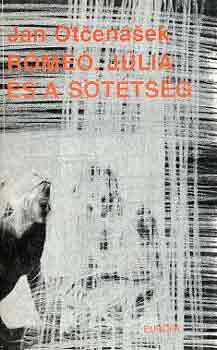 Jan Otcen�sek - R�me�, J�lia �s a s�t�ts�g