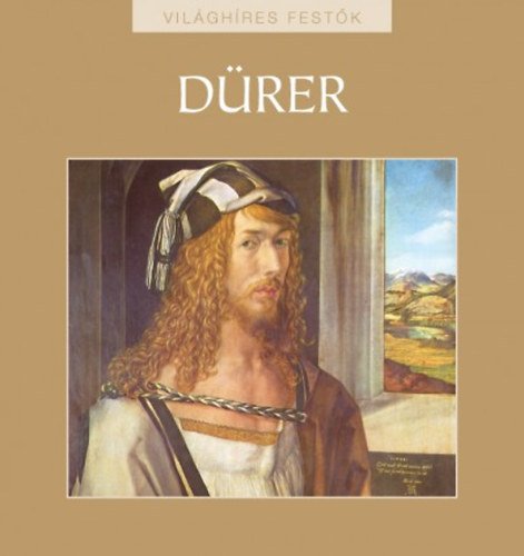 Rappai Zsuzsa - Albrecht D�rer - Vil�gh�res fest�k 14.