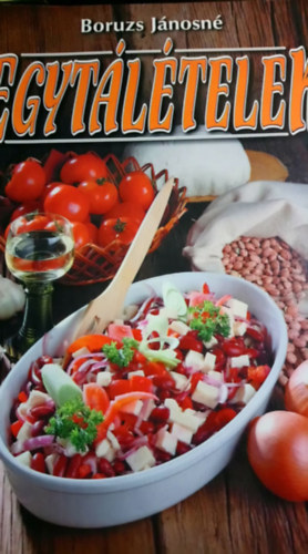 Boruzs Jánosné - Egytálételek