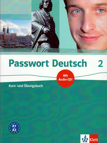 Ulrike Albrecht; Dorothea Dane; Christian Fandrych; Gaby Grsshaber; Uta Henningsen; Angela Kilimann; Harald Knaus; Renate Khl-Kuhn; Karen Papendrieck; Susanne Schafer - Passwort Deutsch 2. - Kurs und bungsbuch mit Audio-CD