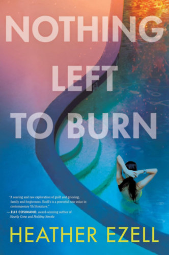 heather ezell - Nothing Left to Burn