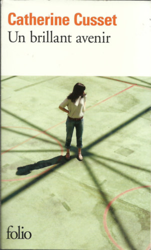 Catherine Cusset - Un brillant avenir