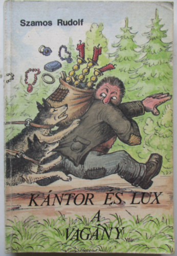 Szamos Rudolf - Kntor s Lux a vagny