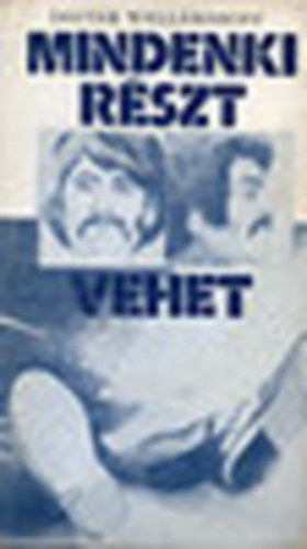 Dieter Wellershoff - Mindenki részt vehet