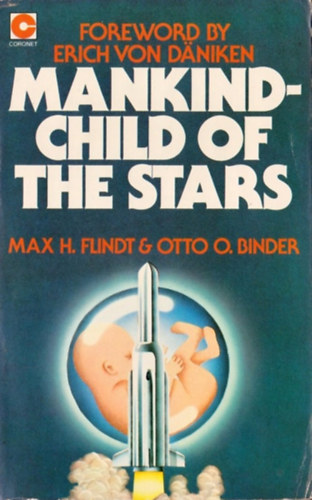 Otto O. Binder Max H. Flindt - Mankind - Child of the Stars