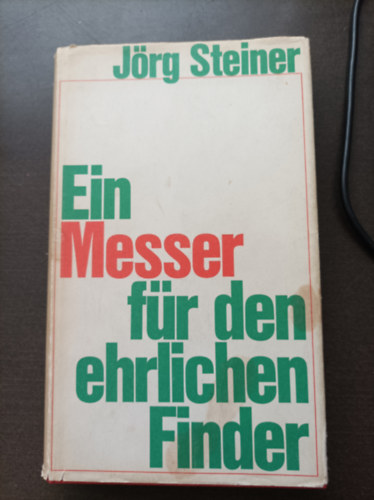 Jörg Steiner - Ein Messer für den Ehrlichen Finder