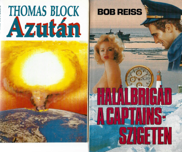 2 db könyv, Thomas Block: Azután, Bob Reiss: Halálbrigád a Captains-szigeten