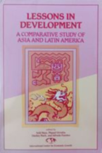 Seiji Naya - Miguel Urrutia - Shelley Mark - Alfredo Fuentes - Lessons in Development - A comparative study of Asia and Latin America