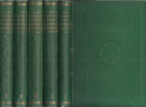 Toldy Ferenc - A magyar k�lt�szet k�zik�nyve I-V.