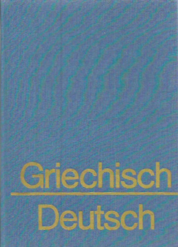 Benselers Griechisch-Deutsch Wrterbuch