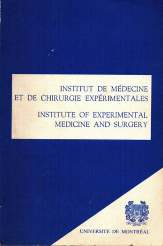 Több szerkesztő - Institut de Médecine et de Chirurgie Expérimentales - Institute of experimental medicinek and surgery