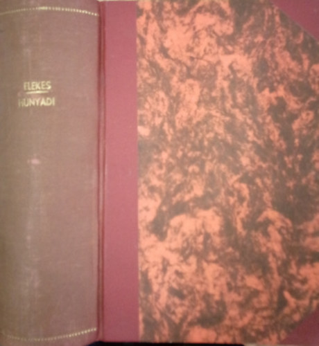 Elekes Lajos - Hunyadi  ( Magyar T�rt�nelmi T�rsulat ) / F�nym�solat /
