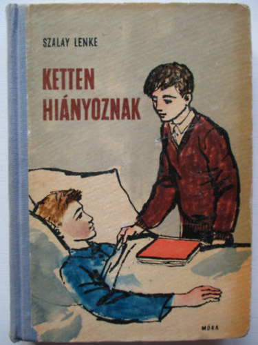 Szalay Lenke - Ketten hinyoznak