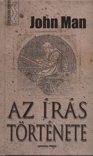 John Man - Az �r�s t�rt�nete