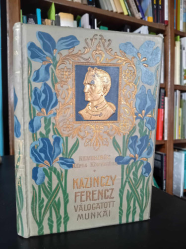 Szerz Kazinczy Ferencz Szerkeszt Rad Antal Grafikus Telegdy Lszl Bacsa Andrs Gergely Imre Udvary Gza Juszk Bla Lschinger Hug - Kazinczy Ferenc vlogatott munki      - Aranyozott, sznezett kiadi egsz vszonkts, Fekete-fehr illusztrcikkal, reprodukcikkal. Sajt kppel