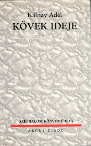 K�lnay Ad�l - K�vek ideje
