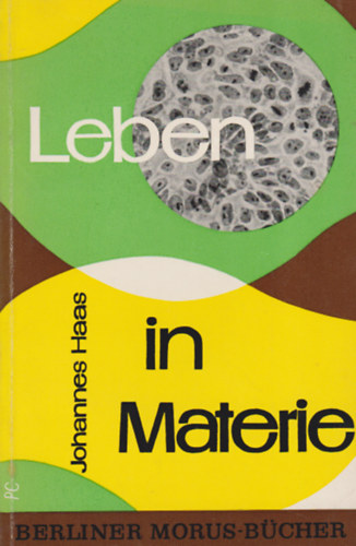 Johannes Haas S.J - Leben in Materie