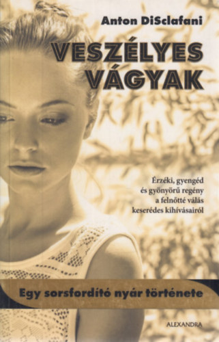 Anton Disclafani - Vesz�lyes v�gyak