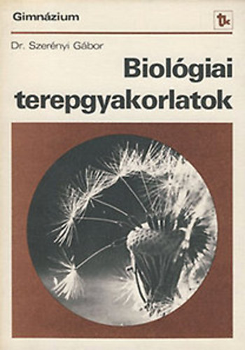 Dr. Szernyi Gbor - Biolgiai terepgyakorlatok