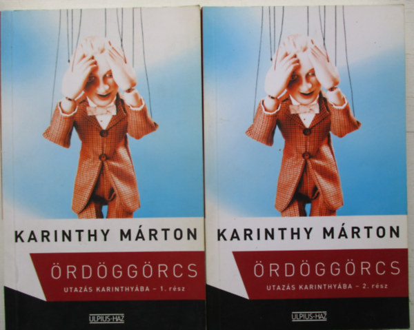 Karinthy M�rton - �rd�gg�rcs - Utaz�s Karinthy�ba I-II.