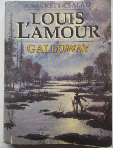 Louis L'Amour - A Sackett-csald ,Galloway