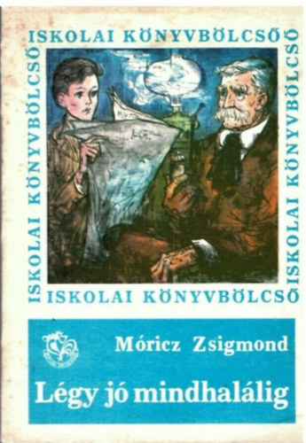 M�ricz Zsigmond - L�gy j� mindhal�lig