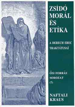 Naftali Kraus - Zsid� mor�l �s etika