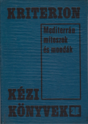 Szab� Gy�rgy - Mediterr�n m�toszok �s mond�k