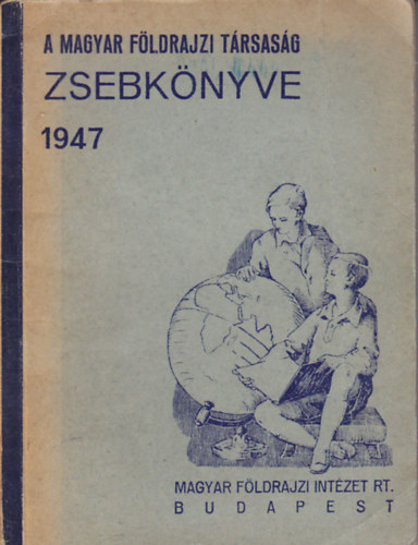A Magyar Fldrajzi Trsasg zsebknyve 1947