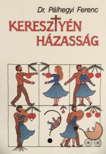 Dr. P�lhegyi Ferenc - Kereszty�n h�zass�g