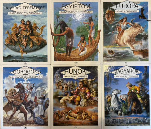 M�toszok �s legend�k k�nyvek 6 db (A vil�g teremt�se, Egyiptom, Eur�pa, G�r�g�k, Hunok, Magyarok)