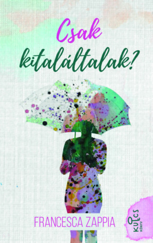 Francesca Zappia - Csak kital�ltalak?