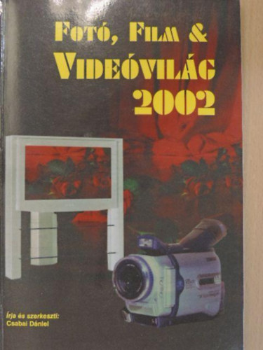 Csabai Dniel - Foto, film & Videovilg 2002