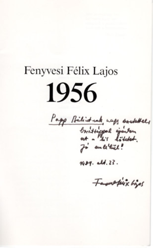Fenyvesi Flix Lajos - Fenyvesi Flix Lajos : 1956- dediklt