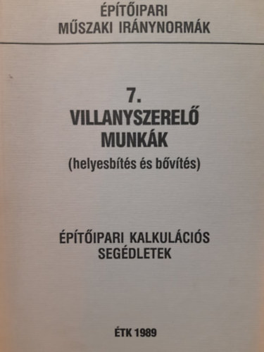 7. villanyszerel� munk�k (helyesb�t�s �s b�v�t�s)
