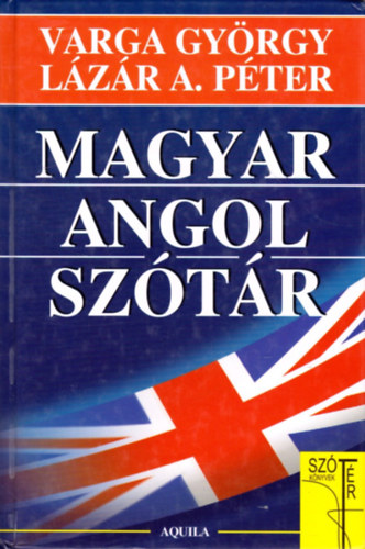 Lzr A. Pter; Varga Gyrgy - Magyar-angol sztr