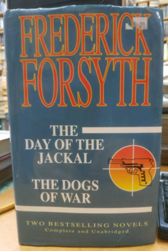 Frederick Forsyth - The Day Of The Jackal - Dogs Of War