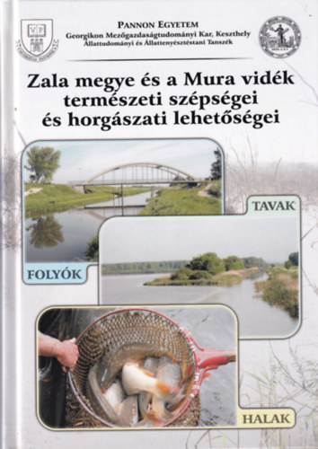 Zala megye és a Mura vidék természeti szépségei és horgászati lehetőségei