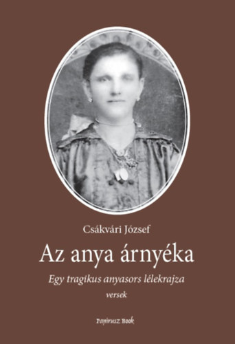 Cskvri Jzsef - Az anya rnyka