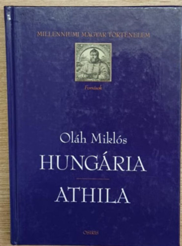 Oláh Miklós - Hungária - Athila