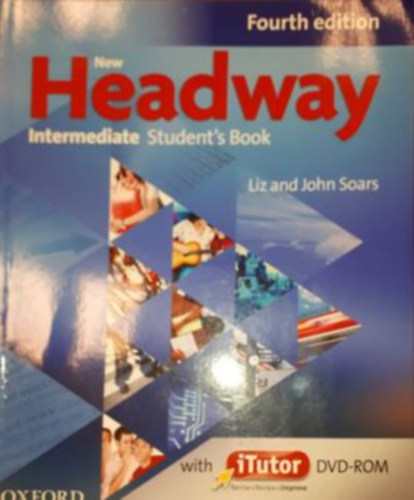 New Headway Intermediate Student's Book with iTutor - Fourth edition
