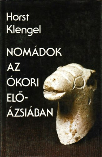 Horst Klengel - Nomdok az kori El-zsiban